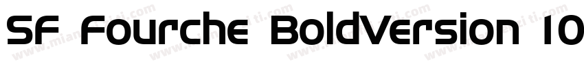SF Fourche BoldVersion 10字体转换